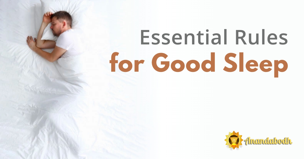 ESSENTIAL RULES FOR GOOD SLEEP