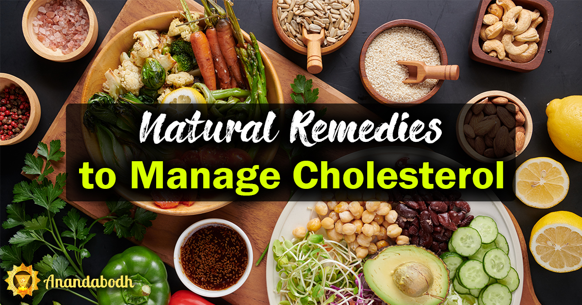 NATURAL REMEDIES TO MANAGE CHOLESTEROL