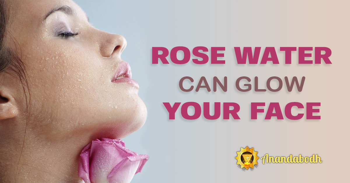 ROSE WATER CAN GLOW YOUR FACE