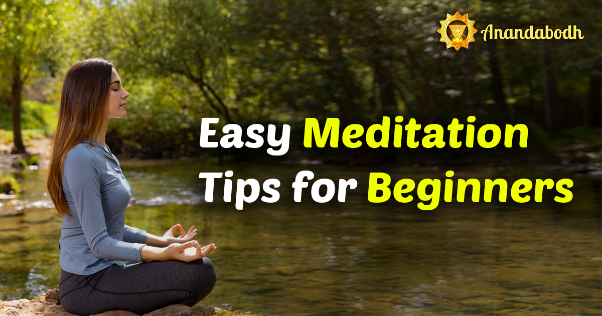 EASY MEDITATION TIPS FOR BEGINNERS